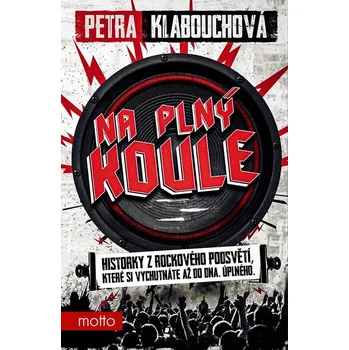 Kniha Na plný koule - Petra Klabouchová (E-Kniha)
