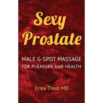 Beletrie pro dospělé Sexy Prostate – Erika Thost MD (EN)