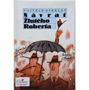 Návrat Žlutého Roberta - Vojtěch Steklač