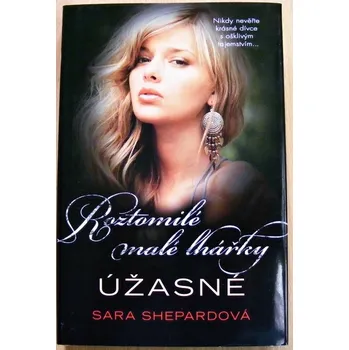 Úžasné - Sara Shepard