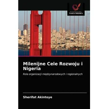 Milenijne Cele Rozwoju i Nigeria – Akintoye Sherifat Akintoye (PL)