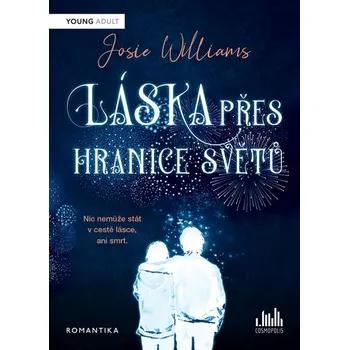 Láska přes hranice světů - Josie Williams (E-Kniha)