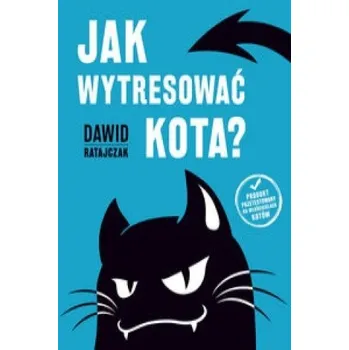 Osobní rozvoj Jak wytresowac kota – Dawid Ratajczak (PL)