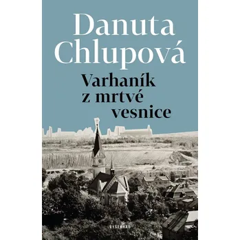 Varhaník z mrtvé vesnice - Danuta…