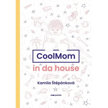 Kniha CoolMom in da house - Kamila Štěpánková (E-Kniha)
