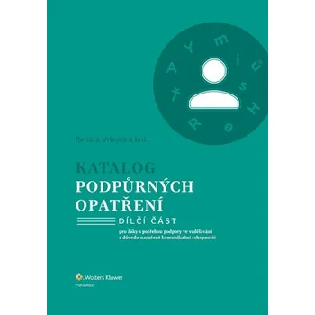 Katalog podpůrných opatření pro žáky s potřebou podpory ve vzdělávání z důvodu narušené komunikační schopnosti
