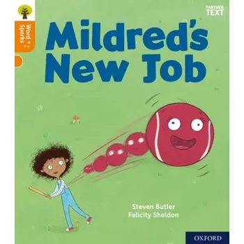 Cizí jazyk Oxford Reading Tree Word Sparks: Level 6: Mildred's New Job - Steven Butler