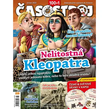 Časopis Časostroj 6/2023 - Nelítostná Kleopatra