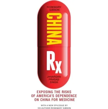 China Rx - Gibson, Rosemary; Singh, Janardan Prasad [EN] (2022, Měkká, Prometheus Books)