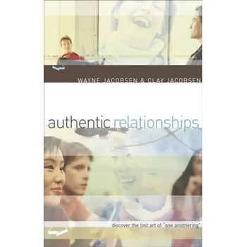 Authentic Relationships - Jacobsen, Wayne