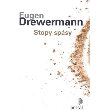 Stopy spásy - Eugen Drewermann