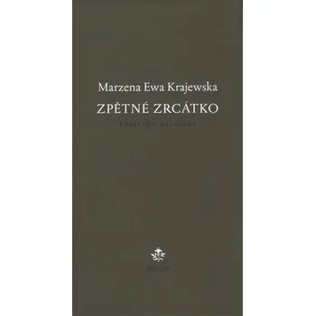 Poezie Zpětné zrcátko - Marzena Ewa Krajewska