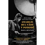 Charlie byl vždy v pohodě: Život, doba…