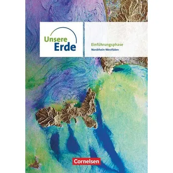 Učebnice Unsere Erde Sekundarstufe II Einführungsphase. Nordrhein-Westfalen - Schülerbuch