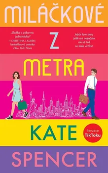 Miláčkové z metra - Kate Spencer (2023, brožovaná)