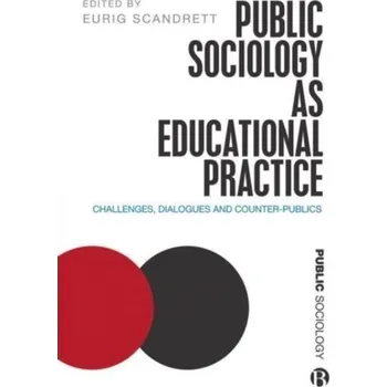 Public Sociology As Educational Practice