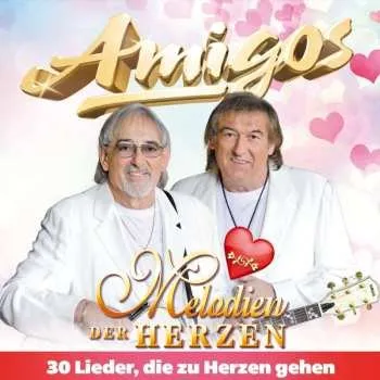 Zahraniční hudba 2CD Die Amigos: Melodien Der Herzen 2020