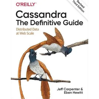 Technika Cassandra: The Definitive Guide - Carpenter, Jeff; Carpenter, Melanie
