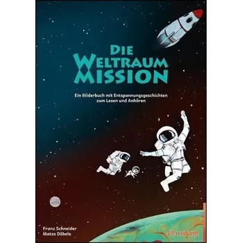 Die Weltraum-Mission - Schneider, Franz