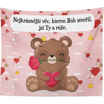 deka Sablio Deka Nejkrásnější věc, kterou Bůh stvořil, jsi Ty a růže: 150x120 cm