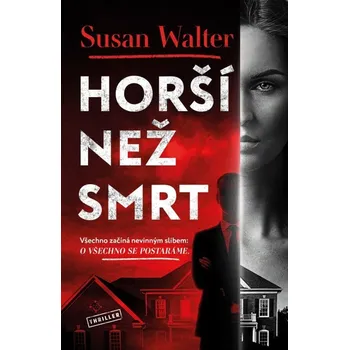 Horší než smrt - Susan Walter