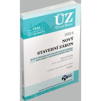 ÚZ 1544: Nový stavební zákon od 1. 1. 2024 - Nakladatelství Sagit (2023, brožovaná)