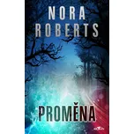 Proměna - Nora Roberts (2023, pevná)