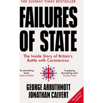 Populárně naučná literatura pro dospělé Failures of State - Calvert, Jonathan; Arbuthnott, George [EN] (2022, Měkká, HarperCollins Publishers)
