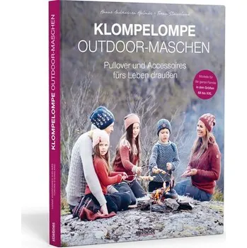 Klompelompe Outdoor-Maschen. Pullover und Accessoires fürs Leben draußen - Steinsland, Torunn
