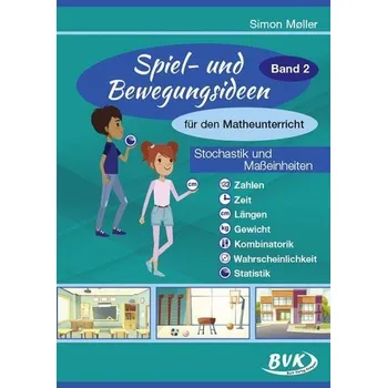 Spiel- und Bewegungsideen für den Matheunterricht 02 - Møller, Simon
