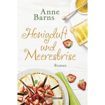 Honigduft und Meeresbrise - Barns, Anne [DE] (2022, Měkká, HarperCollins Publishers)
