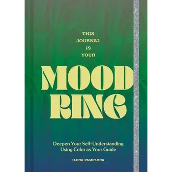 Cizojazyčná kniha This Journal Is Your Mood Ring - Pamplona, Ilona