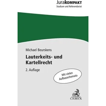 Lauterkeits- und Kartellrecht - Beurskens, Michael