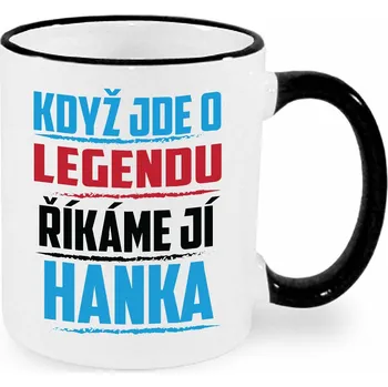 Hrnek - Když jde o legendu, říkáme jí Hanka Barva: Černá