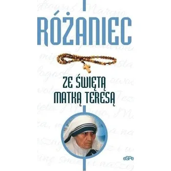 Różaniec ze świętą Matką Teresą w.2019 - Praca zbiorowa