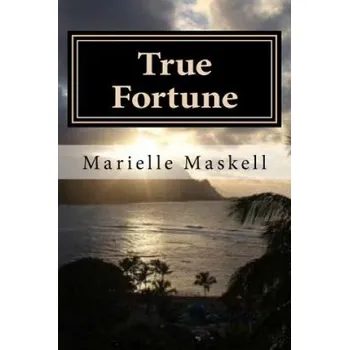 Beletrie pro dospělé True Fortune – Marielle Maskell (EN)