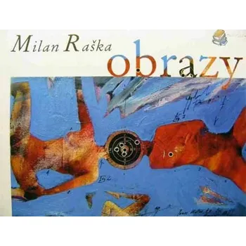 Umění Milan Raška - obrazy