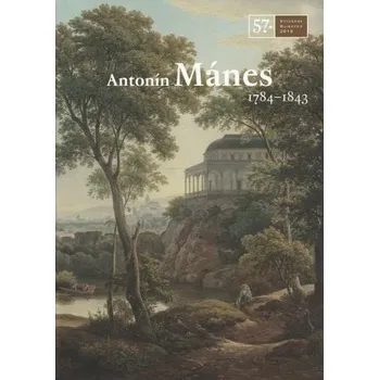 Umění 57. Výtvarné Hlinecko 2016. Antonín Mánes 1784-1843