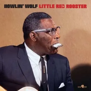 Zahraniční hudba LP Howlin' Wolf: Little Red Rooster (180g) (6 Bonus Tracks) 2023