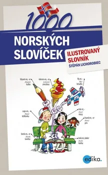 Slovník 1000 norských slovíček: Ilustrovaný slovník - Štěpán Lichorobiec (2012, pevná)