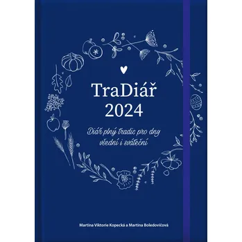 Diář Nakladatelství Smart Press Martina Viktorie Kopecká, Martina Boledovičová TraDiář 135 x 190 mm 2024