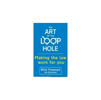 Učebnice The Art of the Loophole - Freeman, Nick