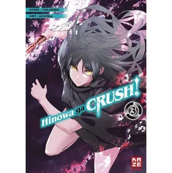 Hinowa ga CRUSH! - Band 3 - Strelka, Joseph P.