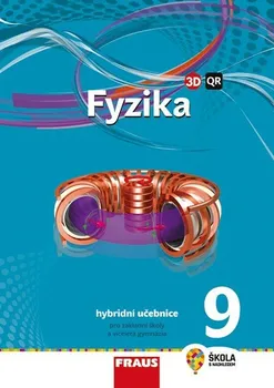 Fyzika 9: Hybridní učebnice pro ZŠ a VG - Miroslav Randa a kol. (2021, brožovaná)