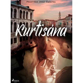 Kniha Kurtisána - František Josef Čečetka