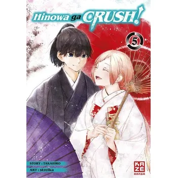 Hinowa ga CRUSH! - Band 5 - Strelka, Joseph P.