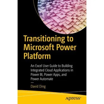 Cizojazyčná kniha Transitioning to Microsoft Power Platform - Ding, David