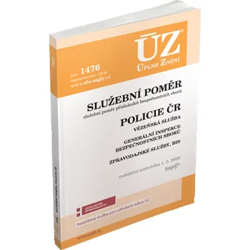 ÚZ 1476: Služební poměr příslušníků bezpečnostních sborů: Policie ČR, Vězeňská služba - Nakladatelství Sagit (2022, brožovaná)