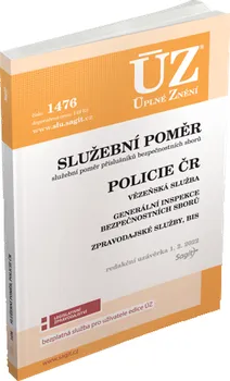 ÚZ 1476: Služební poměr příslušníků bezpečnostních sborů: Policie ČR, Vězeňská služba - Nakladatelství Sagit (2022, brožovaná)
