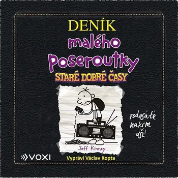 Deník malého poseroutky 10 - Staré dobré časy Audiokniha